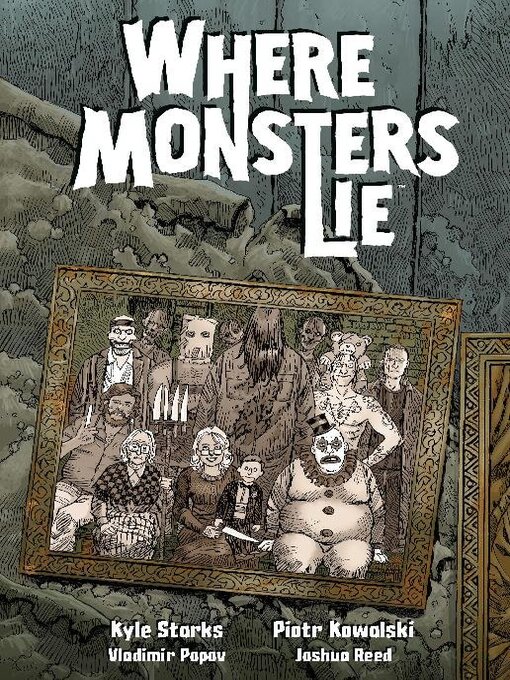 Title details for Where Monsters Lie by Kyle Starks - Wait list